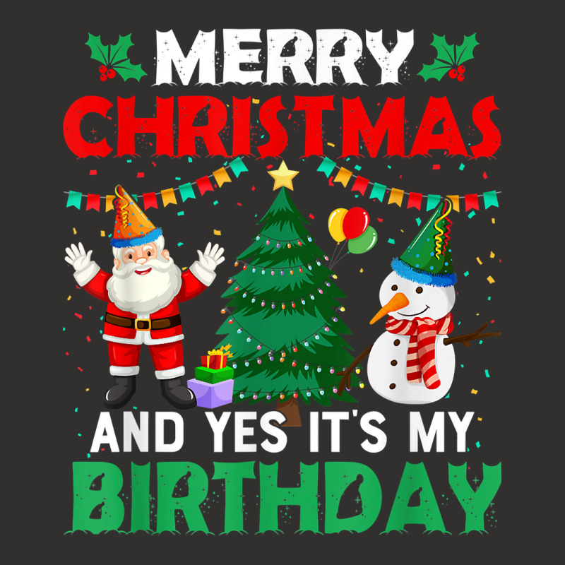 Merry Christmas And Yes It's My Birthday T Shirt Champion Hoodie | Artistshot