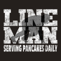 Vintage Football Lineman Saying   Serving Pancakes Daily Tank Top | Artistshot