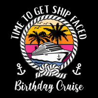 Womens Funny Girls Cruise Time To Get Ship Faced Birthday Cruise Tank Youth Hoodie | Artistshot