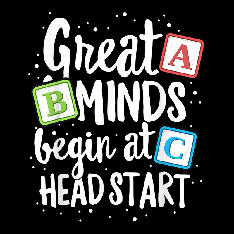 Great Minds Head Start Teacher Early Childhood Education Maternity Scoop Neck T-shirt by LaticiaSandgren | Artistshot