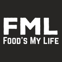 Fml Foods My Life Ladies Fitted T-shirt | Artistshot