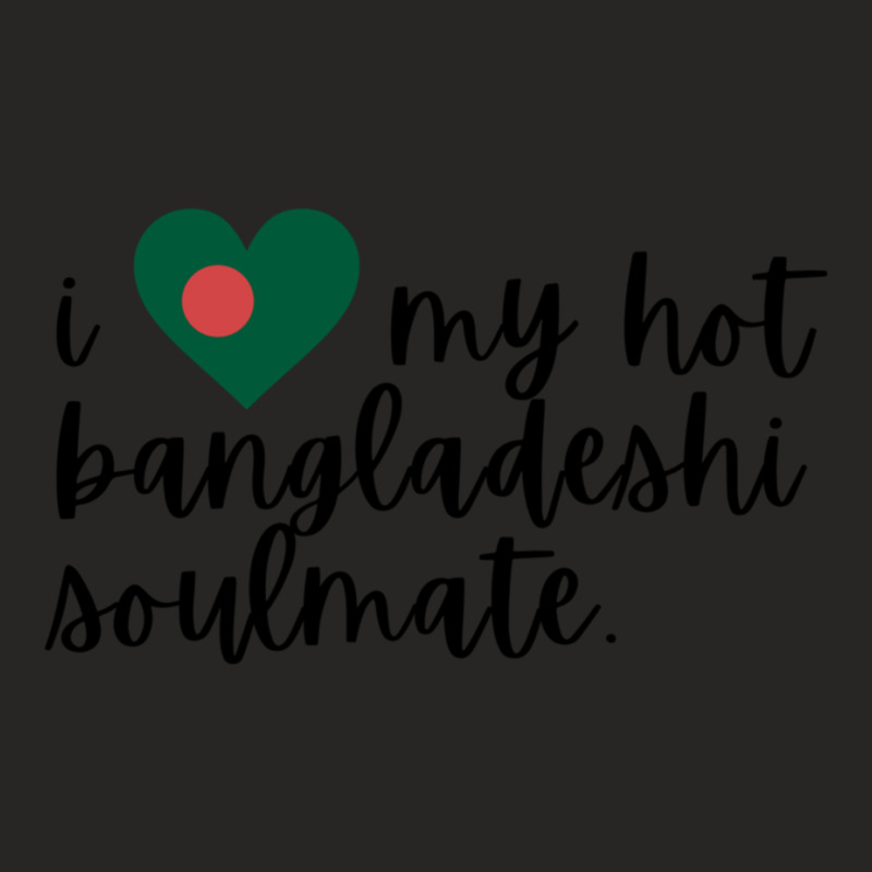 I Love My Hot Bangladeshi Wife I Love My Hot Bangladeshi Bf Soulmate Ladies Fitted T-Shirt by cm-arts | Artistshot