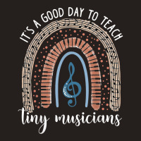 Its A Good Day To Teach Tiny Musicians Music Teacher Rainbow Tank Top | Artistshot