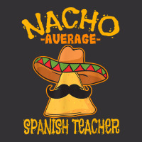 Nacho Average Spanish Teacher Language Tutor Cinco De Mayo Vintage Short | Artistshot