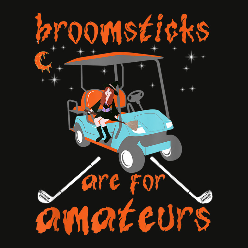 Broomsticks Are For Amateurs Golf Cart Funny Halloween Scorecard Crop Tee by Fashonus | Artistshot