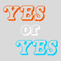 Yes Or Yes Premium Women's Triblend Scoop T-shirt | Artistshot