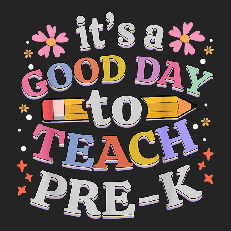 Its A Good Day To Teach Pre-k Teacher 3/4 Sleeve Shirt | Artistshot