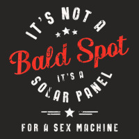 Mens It's Not A Bald Spot It's A Solar Panel For A Sex Machine T Shirt Ladies Fitted T-shirt | Artistshot