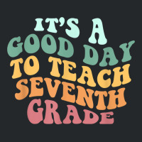 Its A Good Day To Teach Seventh Grade Teacher Back School Crewneck Sweatshirt | Artistshot