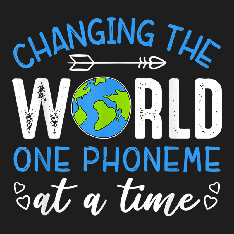 Nbxp Dyslexia Teacher Changing The World One Phoneme At Time Classic T-shirt by GretchenBourdeau | Artistshot