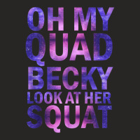 Oh My Quad Becky Look At Her Squat Tank Top Ladies Fitted T-shirt | Artistshot