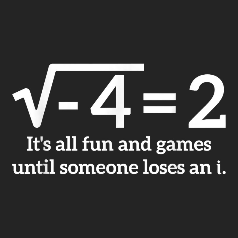 Its All Fun And Games Until Someone Loses An I Funny Math 3/4 Sleeve Shirt | Artistshot