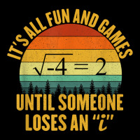 Its All Fun And Games Until Someone Loses An I Math Pun Zipper Hoodie | Artistshot