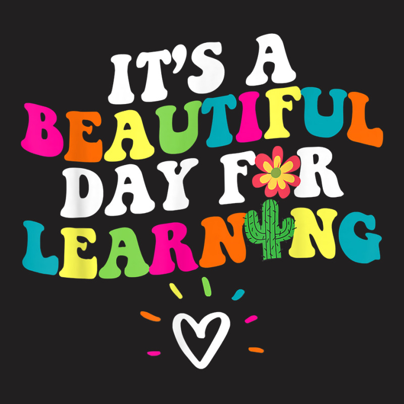 Its Beautiful Day For Learning Retro Teacher Students Funny T-shirt | Artistshot