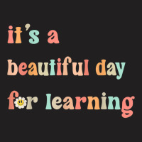 Its Beautiful Day For Learning Retro Teacher Students Women Birthday G T-shirt | Artistshot