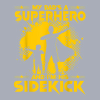 My Dad's A Superhero And I'm His Sidekick T Shirt Tank Dress | Artistshot