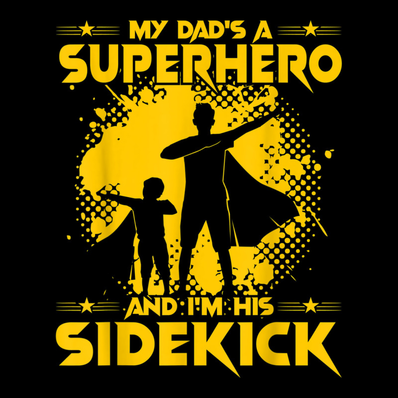 My Dad's A Superhero And I'm His Sidekick T Shirt Cropped Sweater by cm-arts | Artistshot