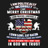 I Am Politically Incorrect America Political Satire T Shirt Hoodie & Jogger Set | Artistshot