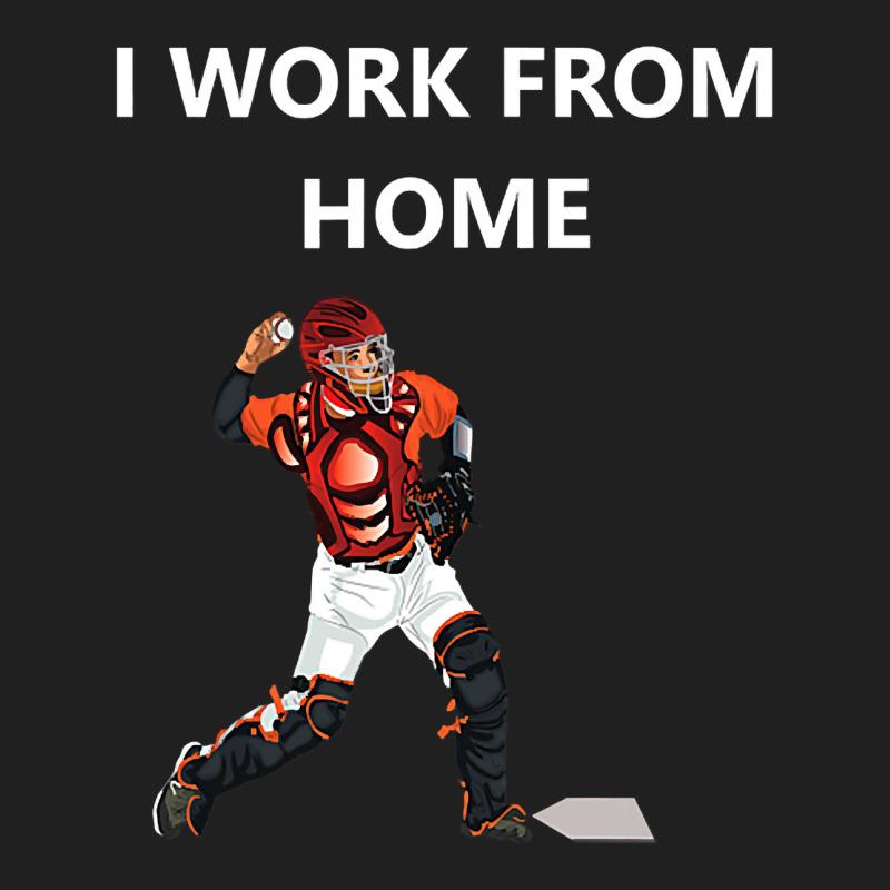 Funny Baseball Catcher Sayings. Funny I Work From Home Ladies Polo Shirt by cm-arts | Artistshot