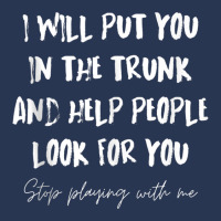 I Will Put You In A Trunk And Help People Look For You Funny Tank Top Ladies Denim Jacket | Artistshot