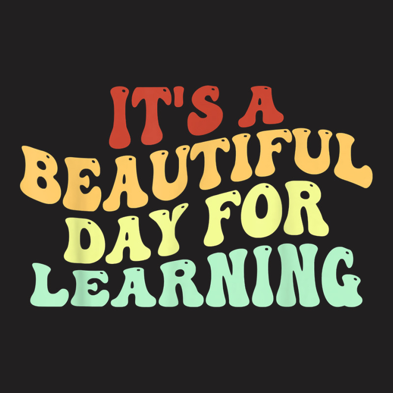 Its Beautiful Day For Learning Student Teacher Retro Women T-shirt | Artistshot