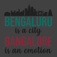 Bengaluru Is A City Bangalore Is An Emotion India Vintage T-shirt | Artistshot