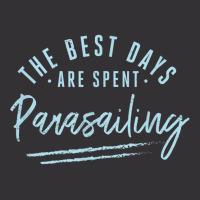 The Best Days Are Spent Parasailing Sayings Parasailer T Shirt Vintage Hoodie | Artistshot