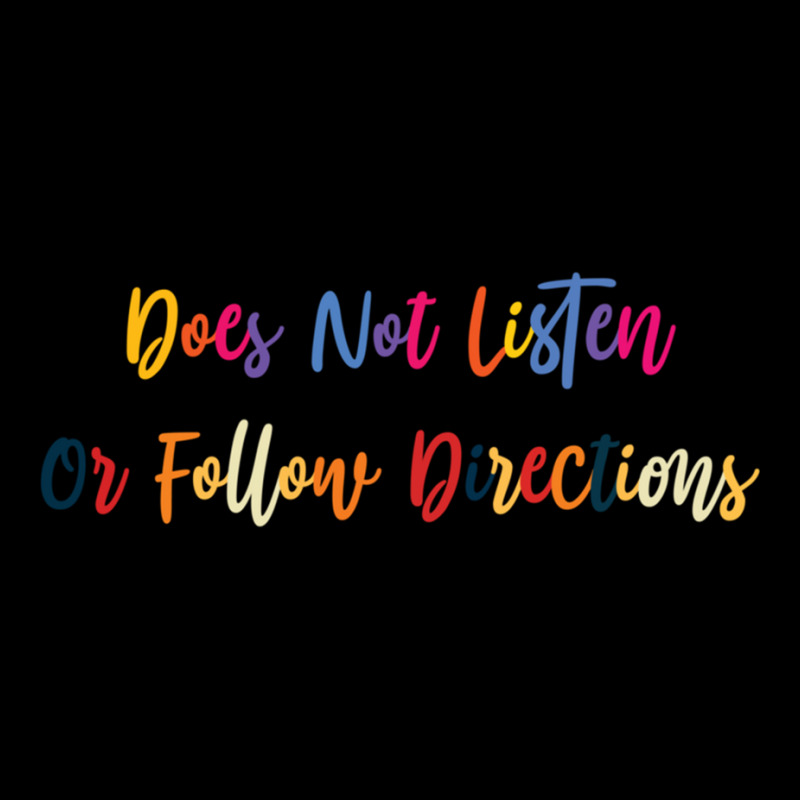 Does Not Listen Or Follow Directions Zipper Hoodie | Artistshot