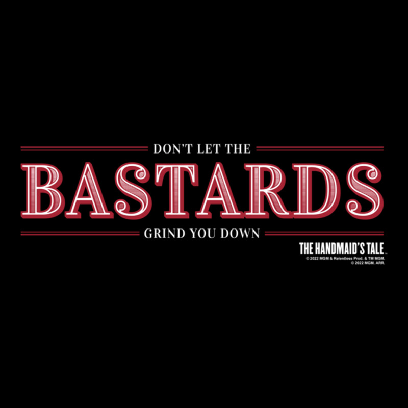 The Handmaid's Tale Don't Let The Bastards Grind You Down Sweatshirt Youth Jogger by cm-arts | Artistshot