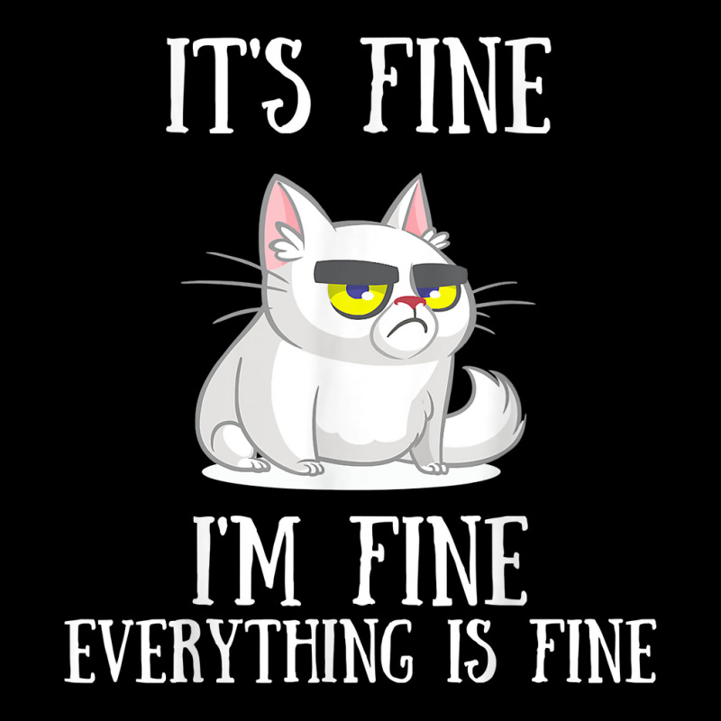 Its Fine Im Fine Everything Is Fine Cute Sad Cat Sarcastic Pocket T-shirt | Artistshot