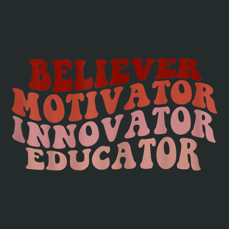 Believer Motivator Innovator Educator Teacher T Shirt Women's Triblend Scoop T-shirt by cm-arts | Artistshot