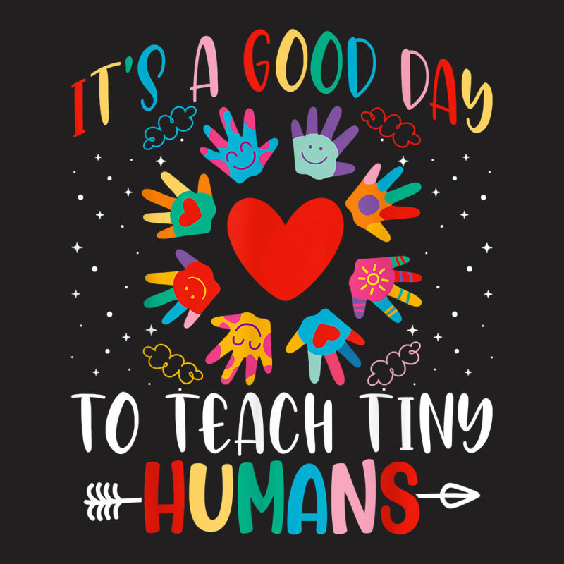 Its Good Day To Teach Tiny Humans Daycare Provider Teacher Thanksgivin T-shirt | Artistshot