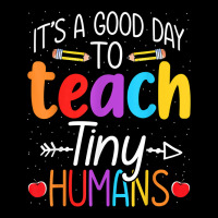 Its Good Day To Teach Tiny Humans Daycare Provider Teacher Xmasgift Pocket T-shirt | Artistshot