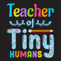 Its Good Day To Teach Tiny Humans Teacher And Teaching T-shirt | Artistshot