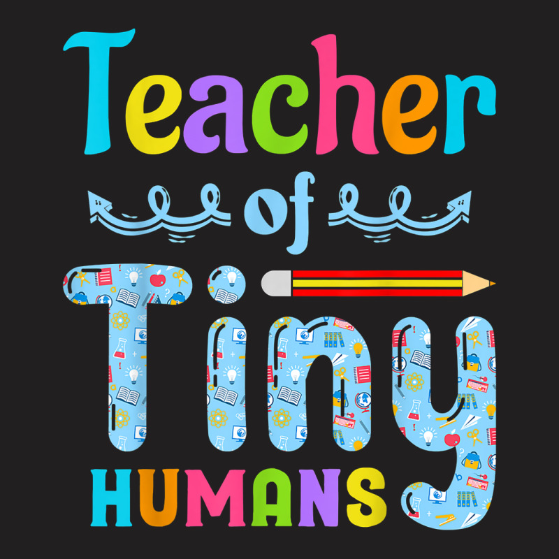 Its Good Day To Teach Tiny Humans Teacher And Teaching T-shirt | Artistshot