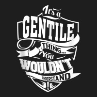 It's A Gentile Thing Gifts Tank Top Classic T-shirt | Artistshot