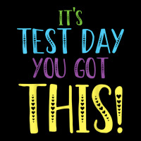 Its Test Day You Got This Teacher Testing Day Long Sleeve Shirts | Artistshot