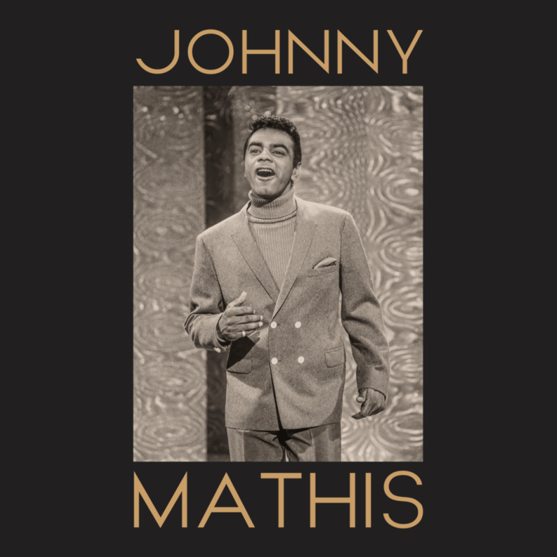 Johnny Mathis T-shirt | Artistshot