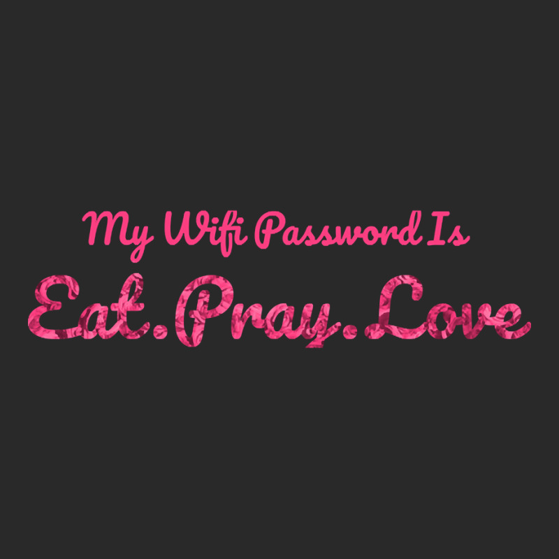 The Office My Wifi Password Is Eat Pray Love Rose Pink Toddler T-shirt by atereabag | Artistshot