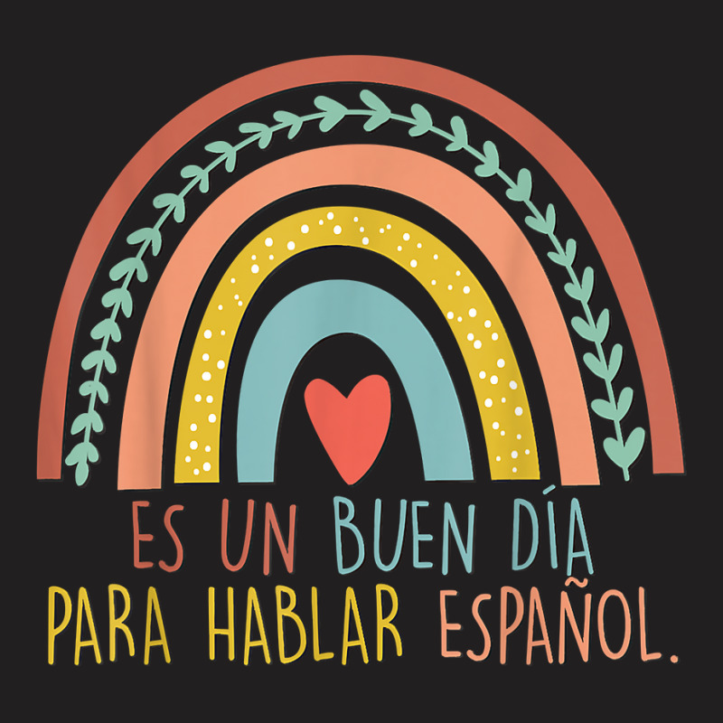 Jqo4 Rainbow Spanish Teacher Appreciation Bilingual Teacher T-shirt | Artistshot