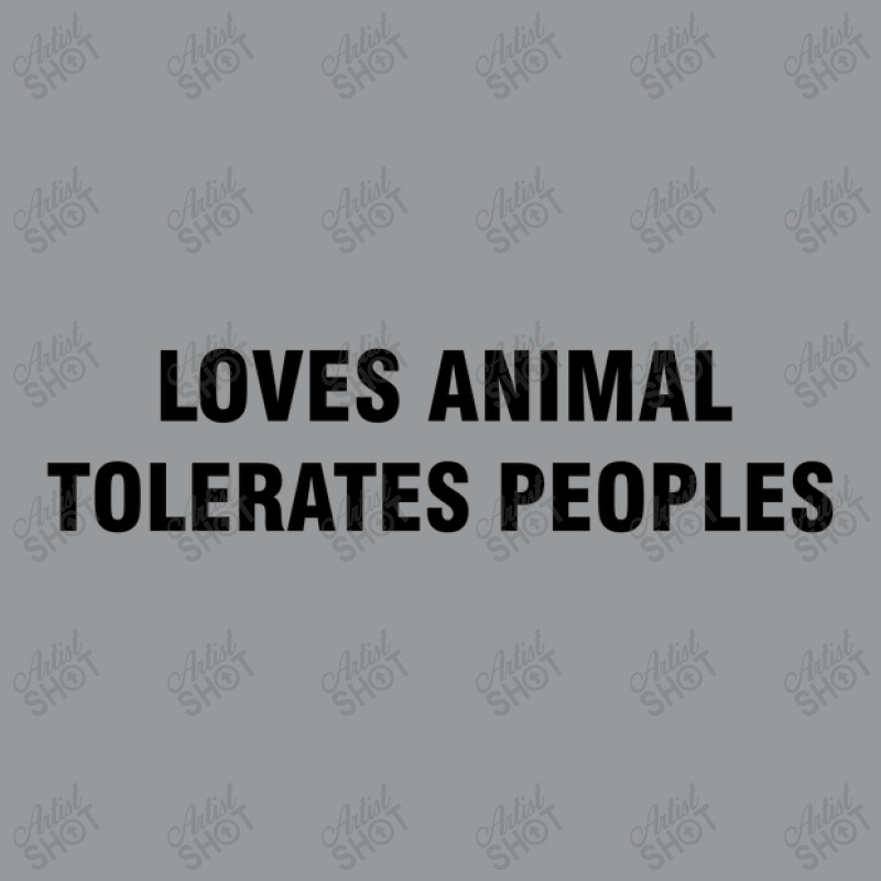 Loves Animals Tolerates People Crewneck Sweatshirt | Artistshot