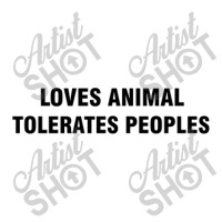 Loves Animals Tolerates People Zipper Hoodie | Artistshot