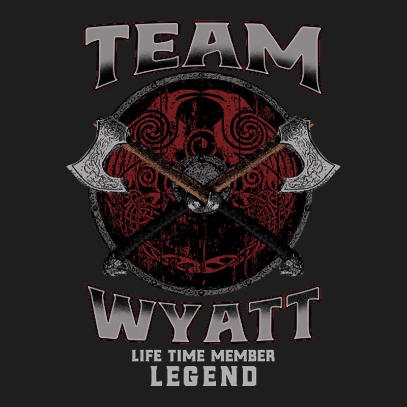 Wyatt - Life Time Member Legend Classic T-shirt by laughingtuy | Artistshot