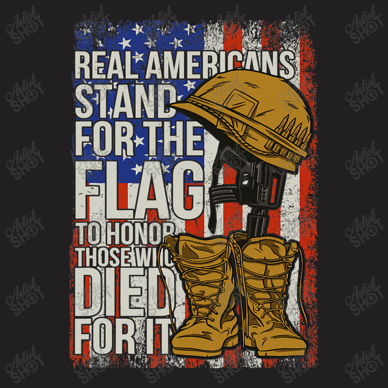 Americans Stand For The Flag To Hornor Those Who Died For It 141 T-Shirt by White_Phantom | Artistshot