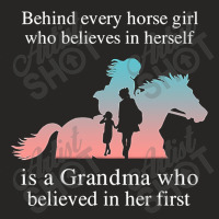 Behind Every Horse Girl Who Belives In Herself Is A Grandma Ladies Fitted T-shirt | Artistshot