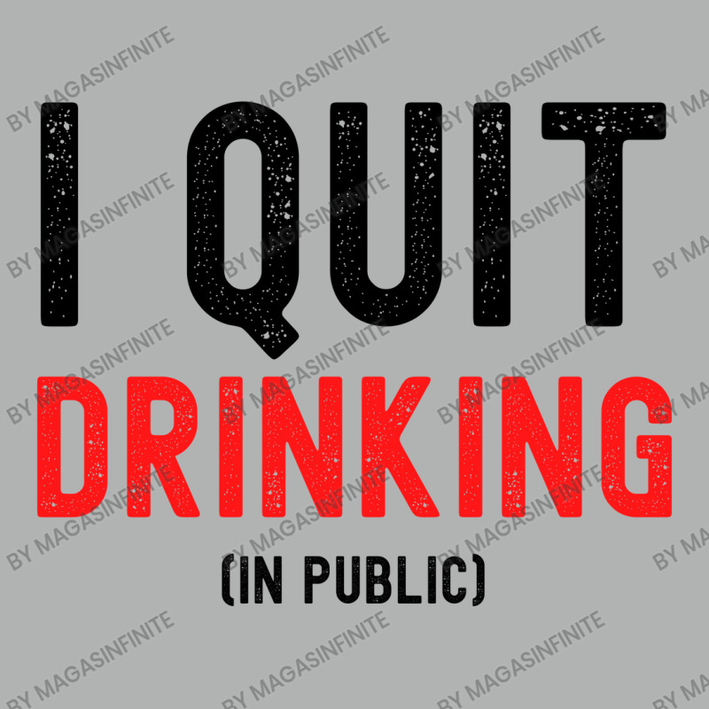 I Quit Drinking In Public - New Year Resolutions Zipper Hoodie by Magasinfinite | Artistshot