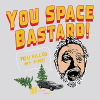 You Space Bastard! You Killed My Pine!   Unisex T Shirt Women's Triblend Scoop T-shirt | Artistshot