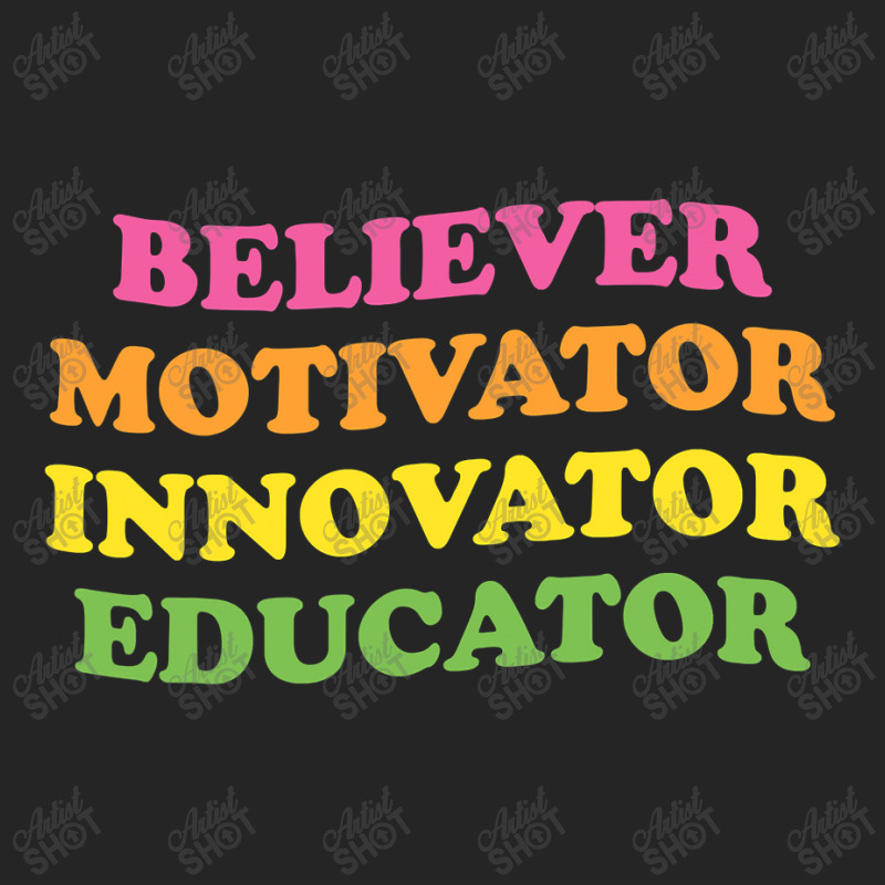 Believer Motivator Innovator Educator First Day Of School Unisex Hoodie by time5803 | Artistshot