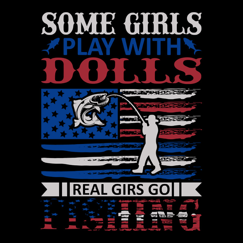 Some Girls Play With Dolls, Reel Girls Go Fishing Toddler Sweatshirt by Kanmosrin52 | Artistshot