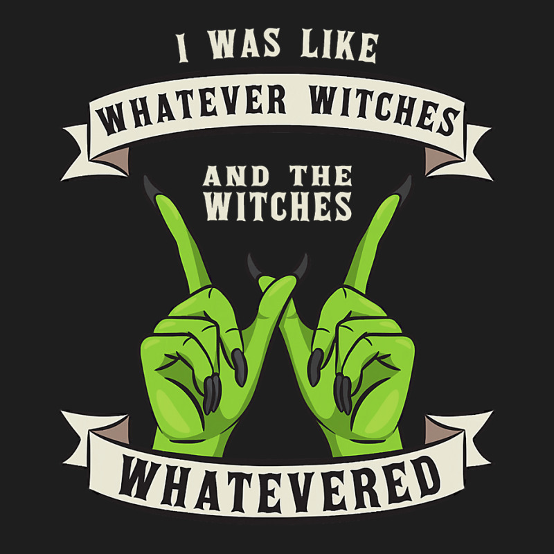 Womens Whatever Witches Witch Wiccan Costume Funny Halloween Gifts Classic T-shirt | Artistshot